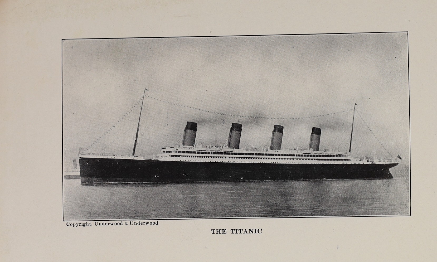 Beesley, Lawrence - The Loss of the SS. Titanic: its story and its lessons ... 3 photo plates & 2 folded plans; publisher's cloth. William Heinemann, 1912